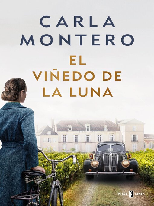 Title details for El viñedo de la luna by Carla Montero - Available